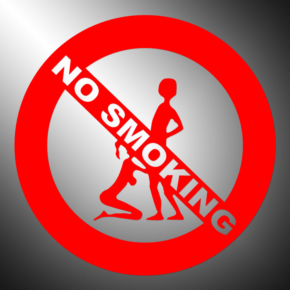 No Smoking Blowjob Sticker Decals (die cut not printed) Sign
